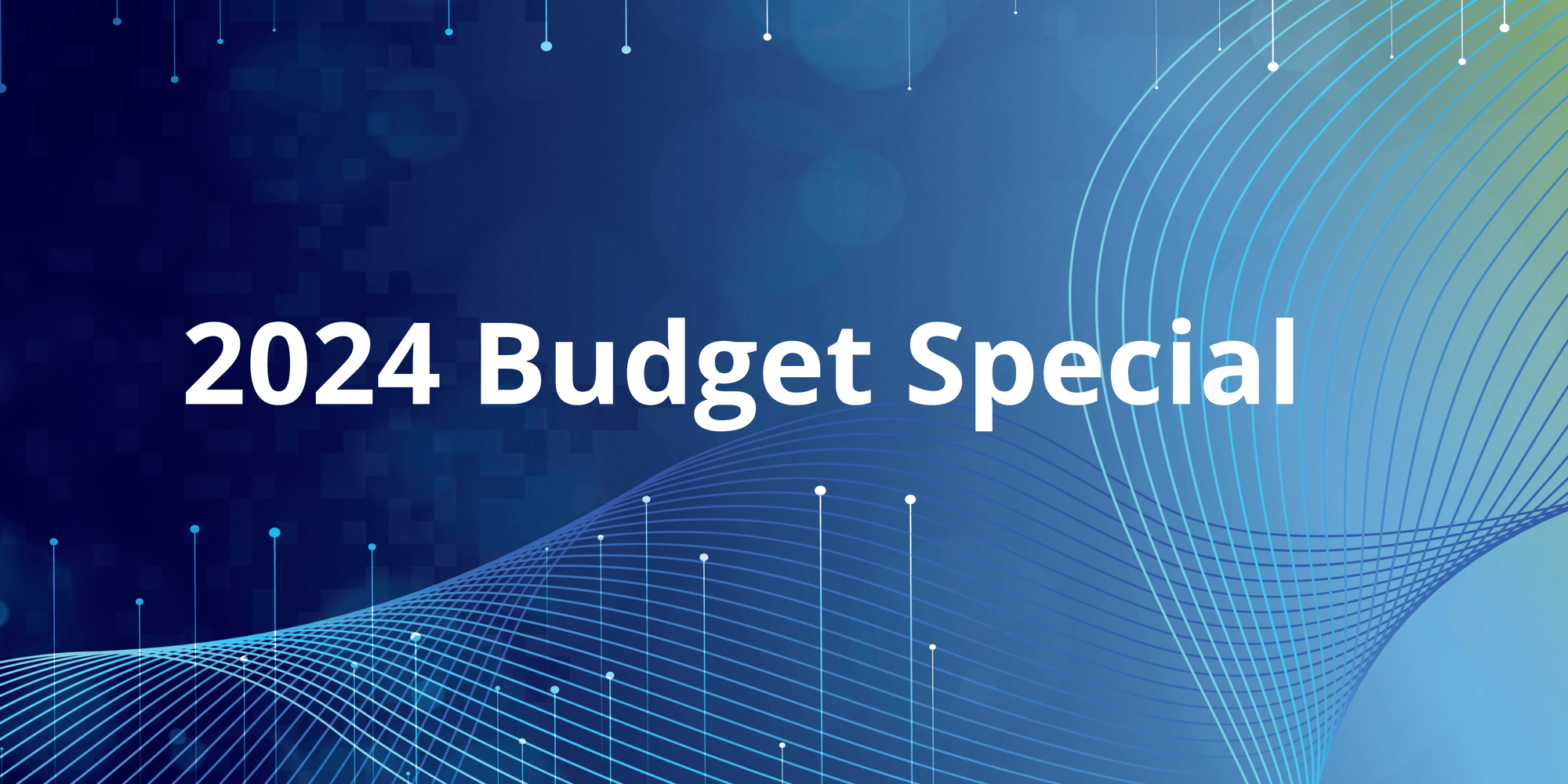 2024 Budget Special
