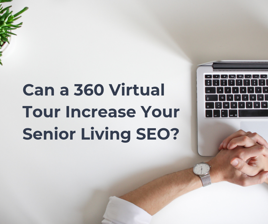 Can a 360 Virtual Tour Increase Your Senior Living SEO?